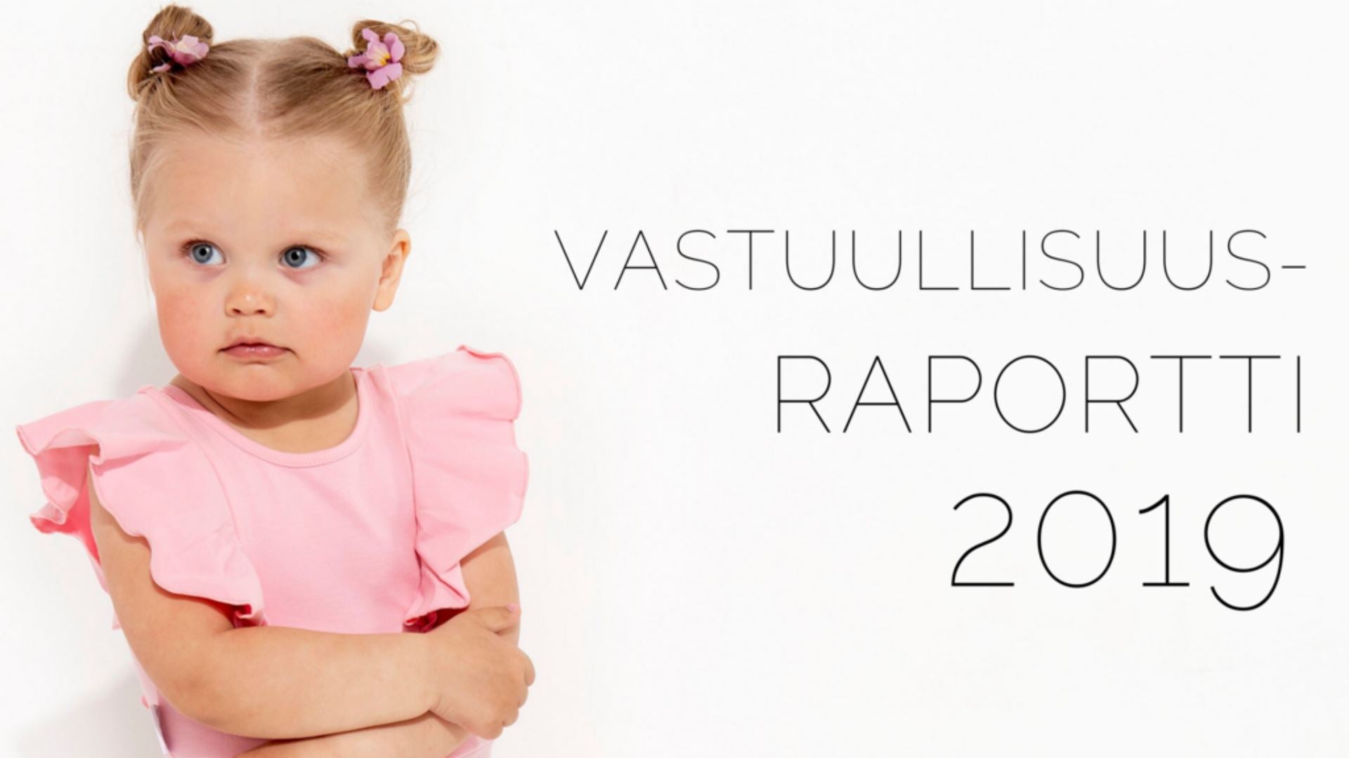Vastuullisuusraportti 2019